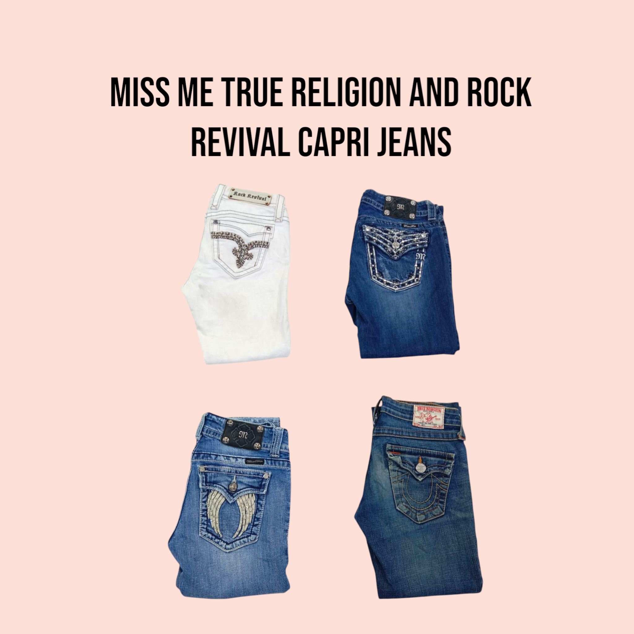 Miss me True Religion and Rock Revival Capri Jeans