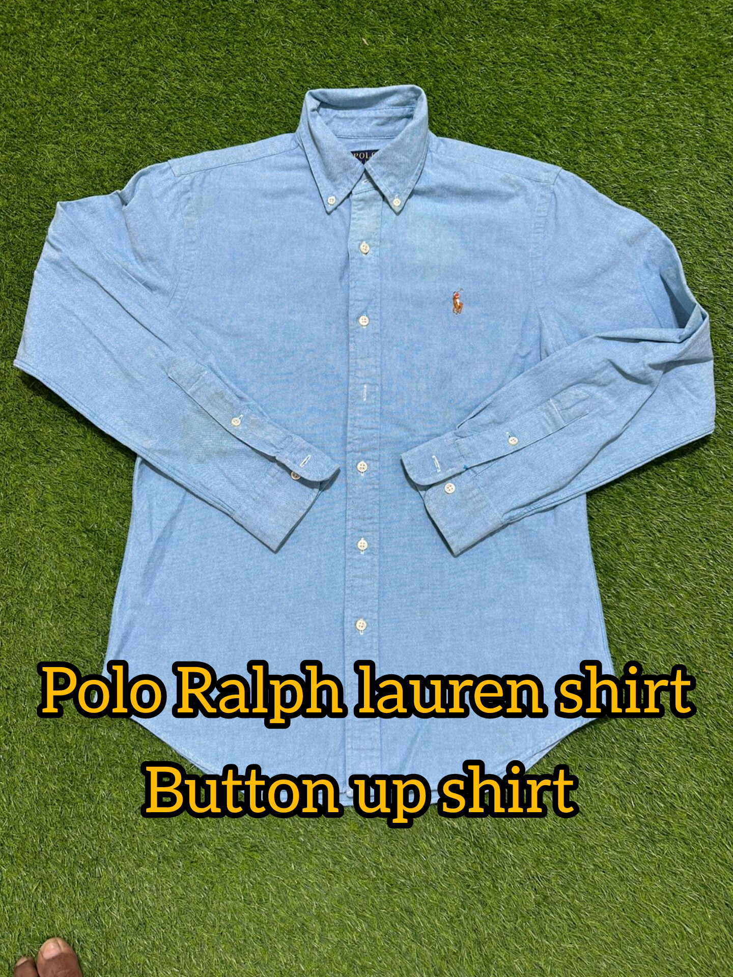 Polo Ralph lauren shirt
Button up shirt (AN)