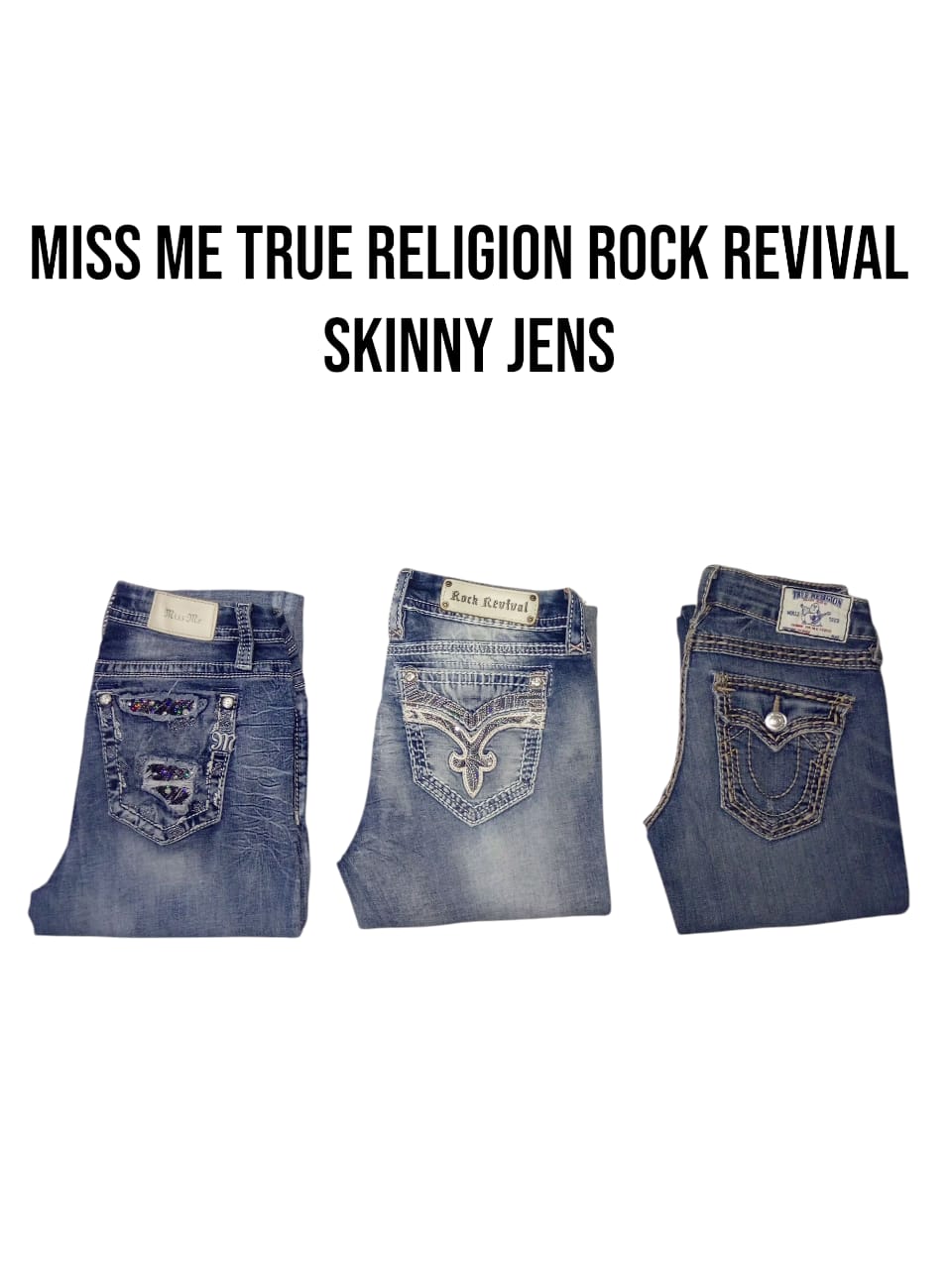 MISS ME TRUE RELIGION ROCK REVIVAL CALÇAS SKINNY