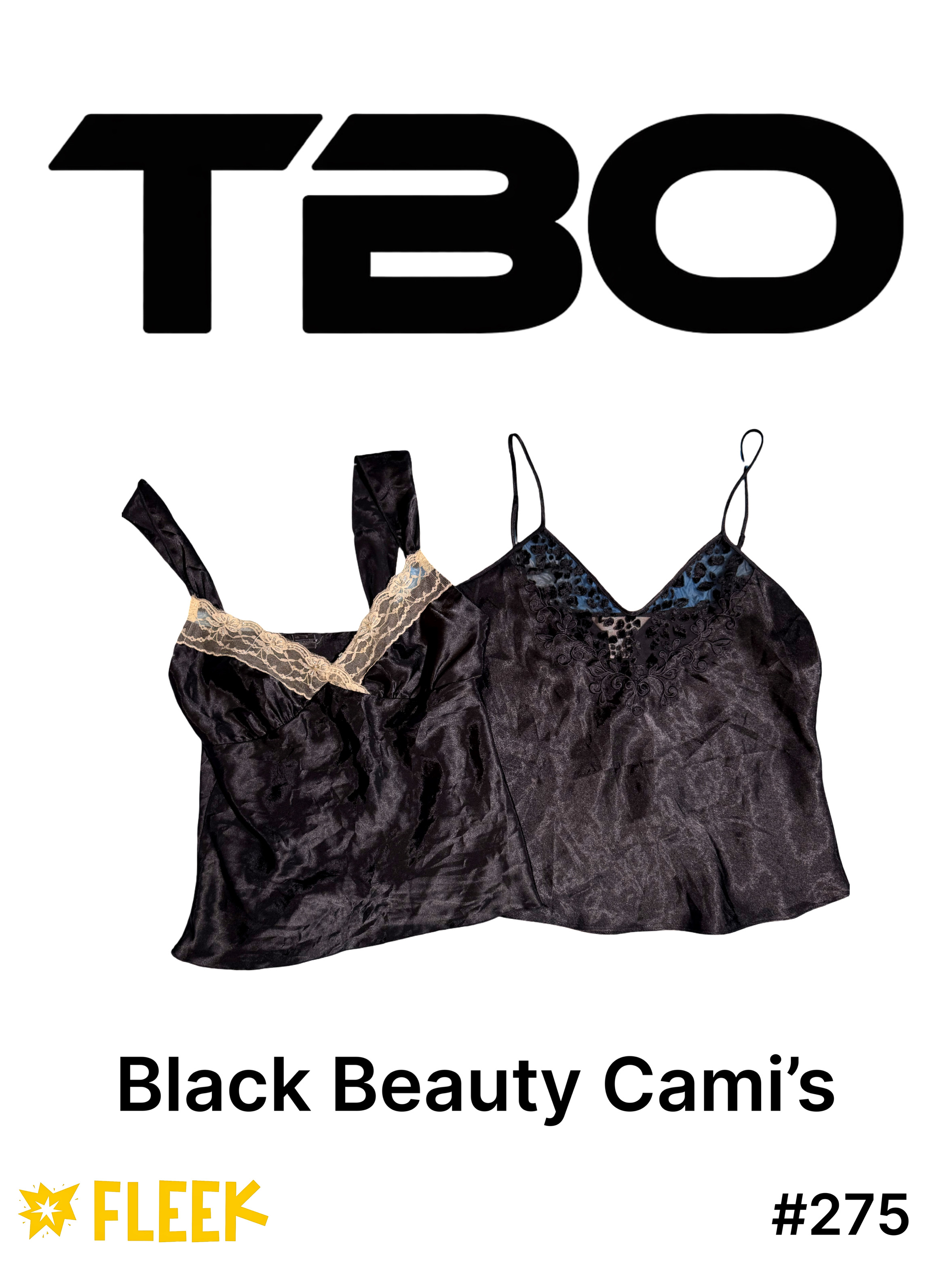 Black Beauty Cami’s      #275