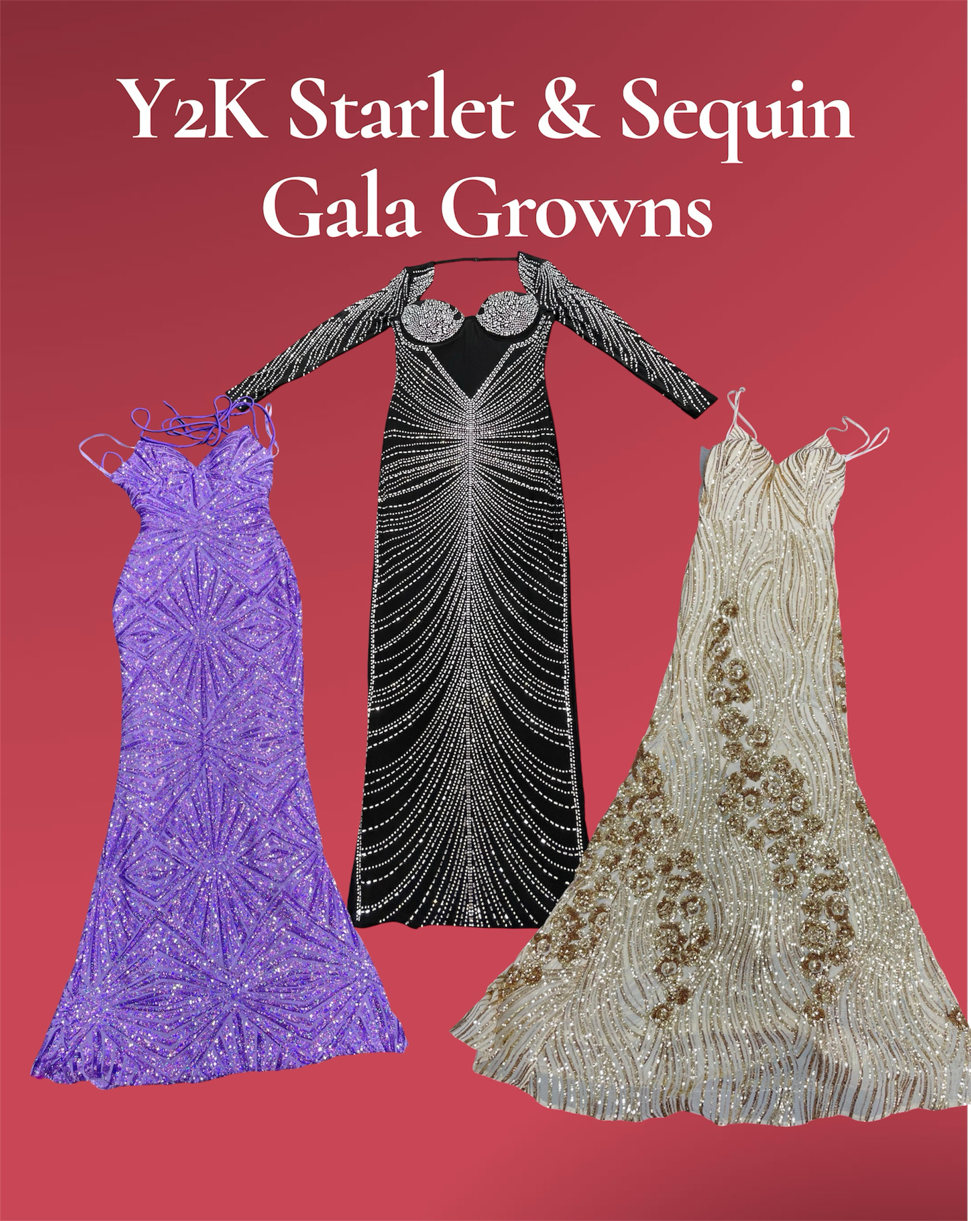 Y2K Starlet & Sequin Gala Gowns - (12/03)