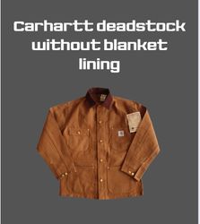 Carhartt deadstock jacket without blanket lining