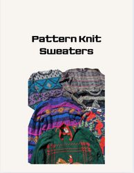 Pattern knit sweaters