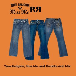 Miss Me/ True Religion/ Rock Revival Jea..