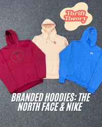Branded Hoodies: The North Face & Nike