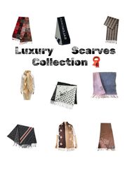 Luxury Scarves Collection 🧣 10/10.