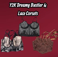 Y2K Dreamy Bustier & Lace Corsets - (12/03)
