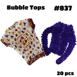 Bubble tops #837