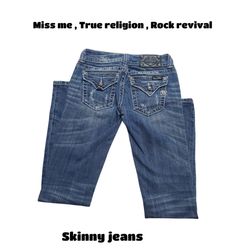 Miss me true religion and rock revival skinny jean..