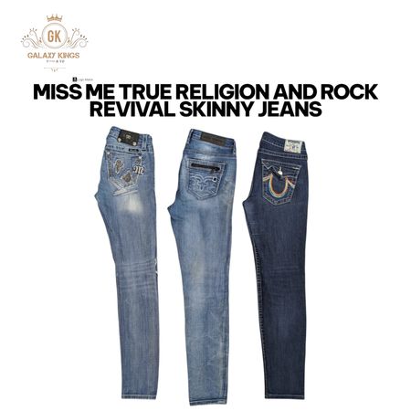 Miss Me True Religion and Rock Revival Skinny Jeans