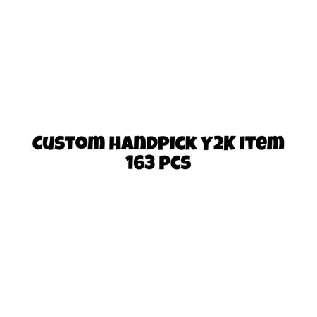 Custom handpick Custom handpick y2k