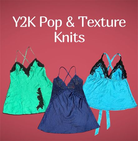 Y2K Pop & Texture Knits - (15/03)