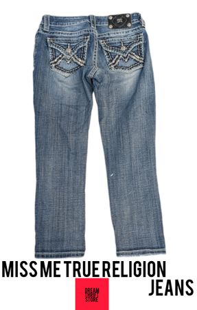 MISS ME TRUE RELIGION JEANS