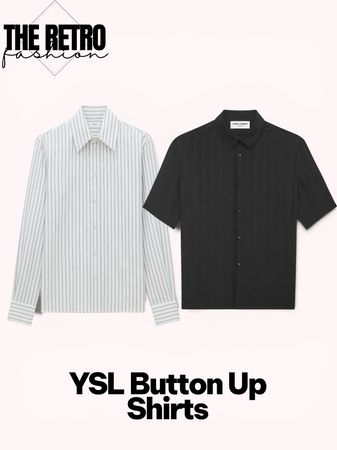 YSL Button Up Shirts.     #357